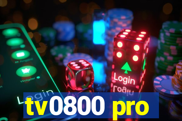tv0800 pro